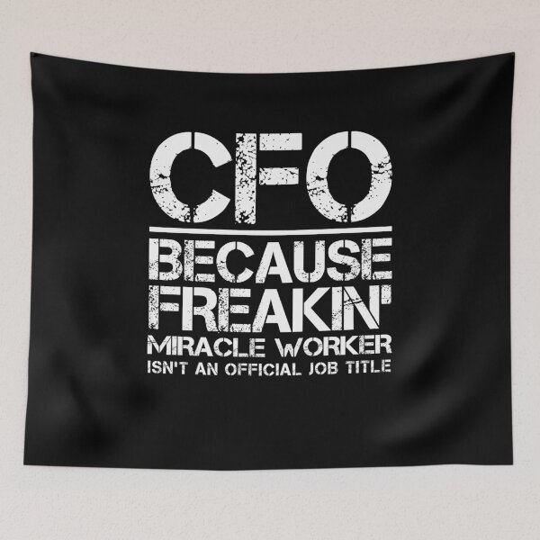 Item preview, CFO Miracle Worker, Chief Financial Officer Miracle Worker designed and sold by clickmostro.