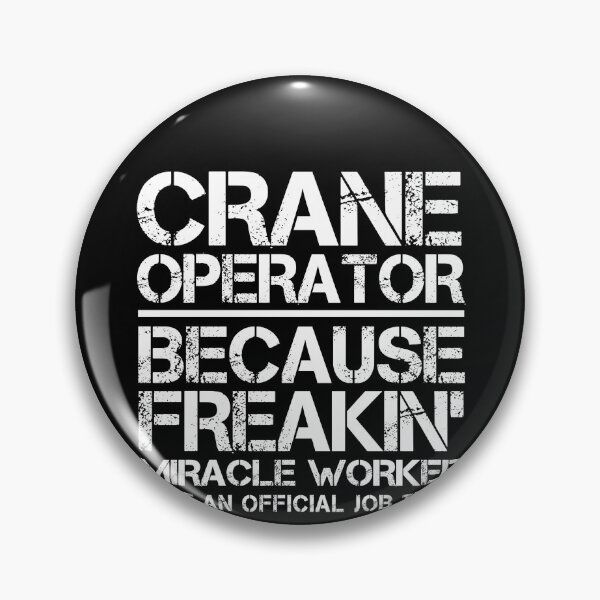 Item preview, Crane Operator Miracle Worker designed and sold by clickmostro.