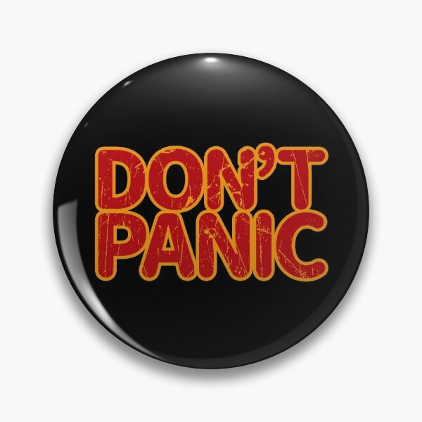 Don't Panic Pin Don't Panic Button Hitchhiker's Guide to the Galaxy Button
