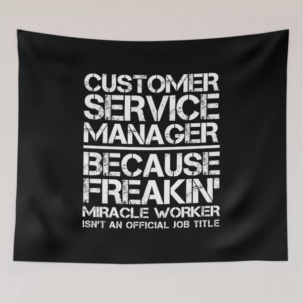 Item preview, Customer Service Manager Miracle Worker designed and sold by clickmostro.