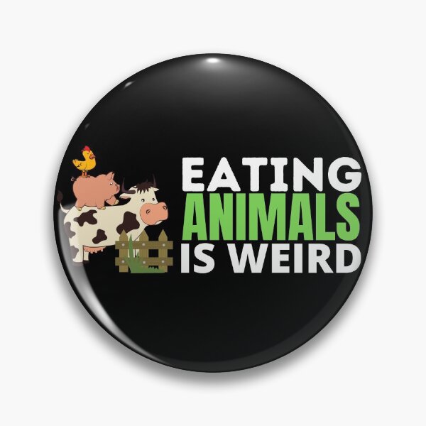 Item preview, eating animals is weird designed and sold by TThousand.