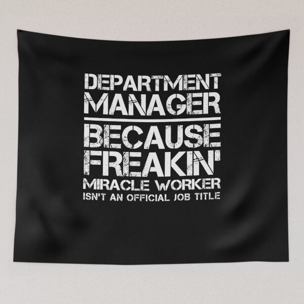 Item preview, Department Manager Miracle Worker designed and sold by clickmostro.