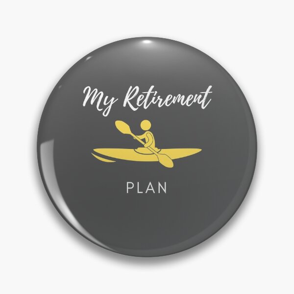 Item preview, This is my retirement plan - Kayaking designed and sold by RudeBeeDesigns.