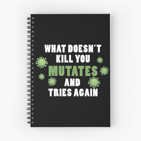 Item preview, What Doesn't Kill You Mutates and Tries Again designed and sold by Jieul.