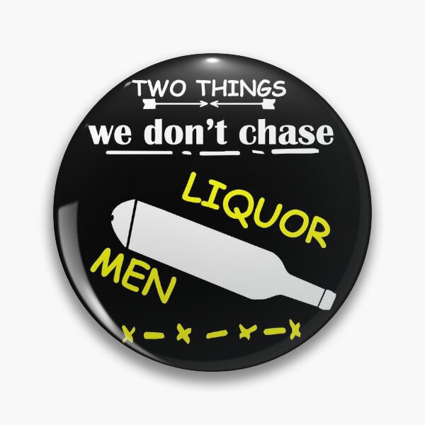 Artikelvorschau, Two Things We Don't Chase Liquor and men Bestseller 2021 entworfen und verkauft von DesigonDesigner.