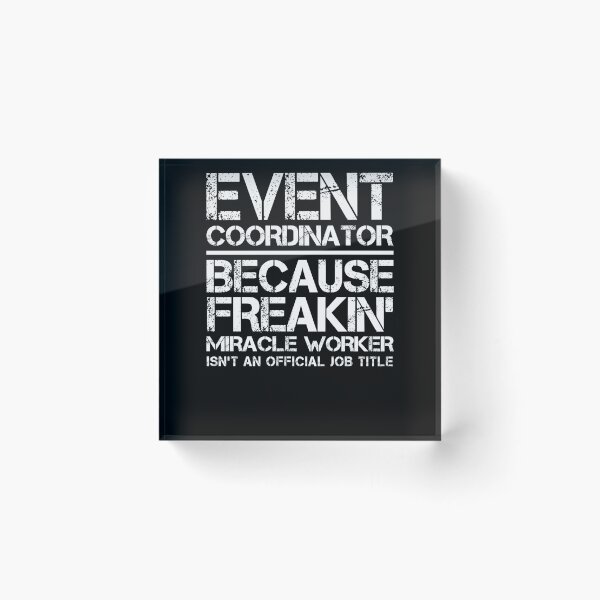 Item preview, Event Coordinator Miracle Worker designed and sold by clickmostro.