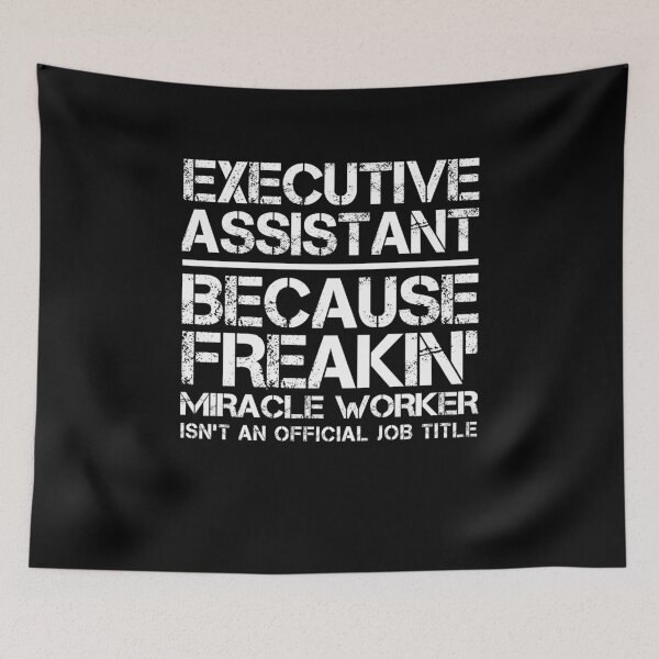 Item preview, Executive Assistant Miracle Worker designed and sold by clickmostro.