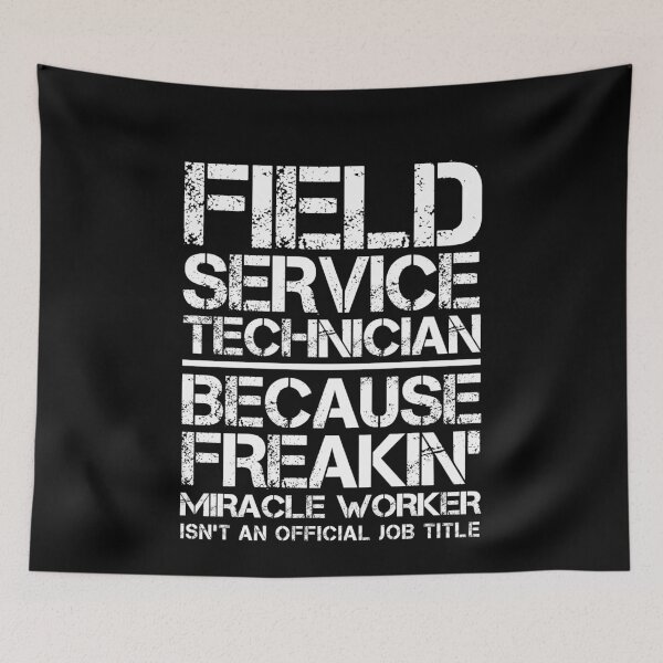 Item preview, Field Service Technician Miracle Worker, Field Service Tech Miracle Worker designed and sold by clickmostro.