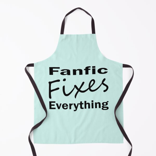 Item preview, Fanfic Fixes Everything designed and sold by PhilosHedras.