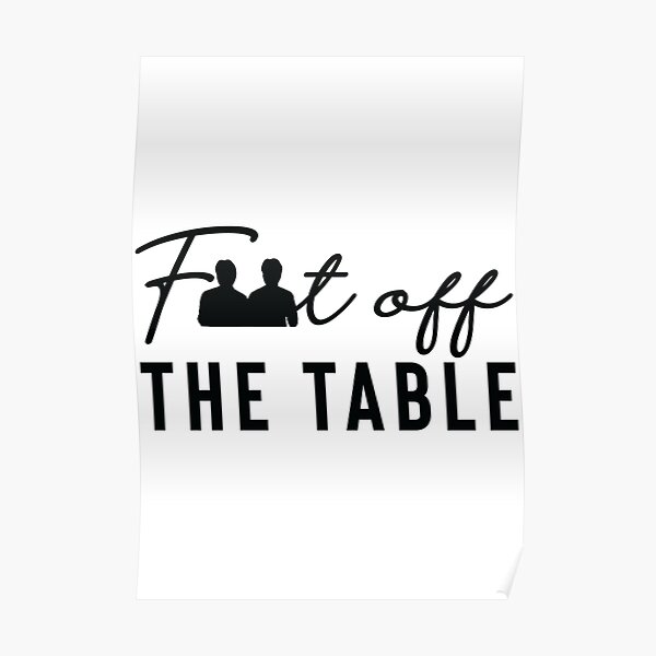 "Feet off the table Fred and Weasley" Poster for Sale by