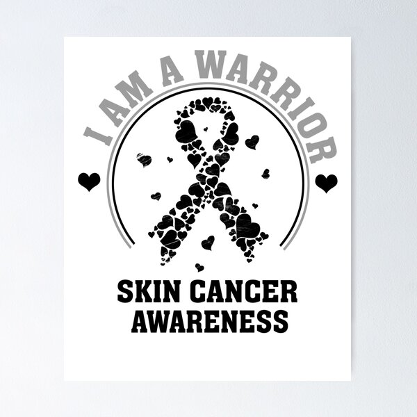 Melanoma Warrior Unbreakable Awareness Skin Cancer Poster for Sale by  ZNOVANNA