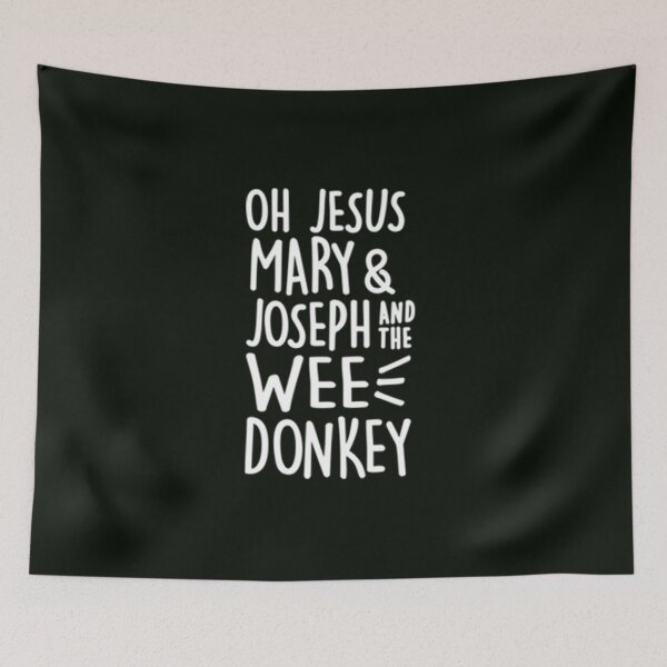 Item preview, Jesus Mary And Joseph And The Wee Donke - designed and sold by danielleguizio.