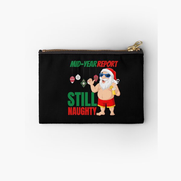 Item preview, Mid year report - Still naughty! Funny Christmas design! designed and sold by HROC.