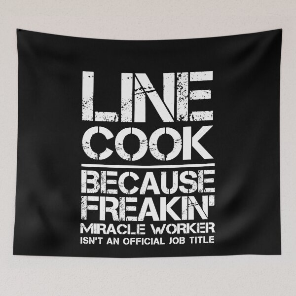 Item preview, Line Cook Miracle Worker designed and sold by clickmostro.