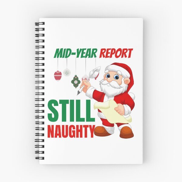 Item preview, Mid year report - Still naughty! Funny Christmas design! designed and sold by HROC.