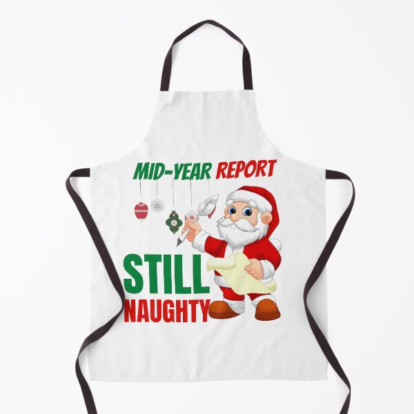Item preview, Mid year report - Still naughty! Funny Christmas design! designed and sold by HROC.
