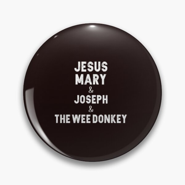 Item preview, The Jesus Mary & Joseph-The Wee Donkey (white text) designed and sold by danielleguizio.