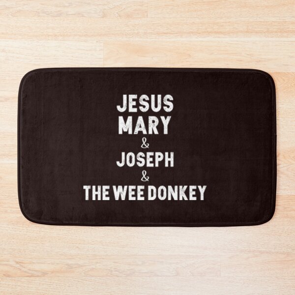 Item preview, The Jesus Mary & Joseph-The Wee Donkey (white text) designed and sold by danielleguizio.