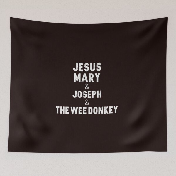 Item preview, The Jesus Mary & Joseph-The Wee Donkey (white text) designed and sold by danielleguizio.