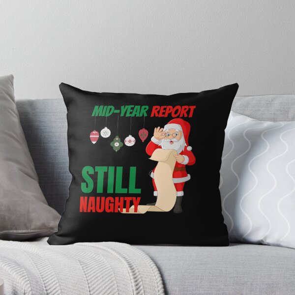 Item preview, Mid year report - Still naughty! Funny Christmas design! designed and sold by HROC.