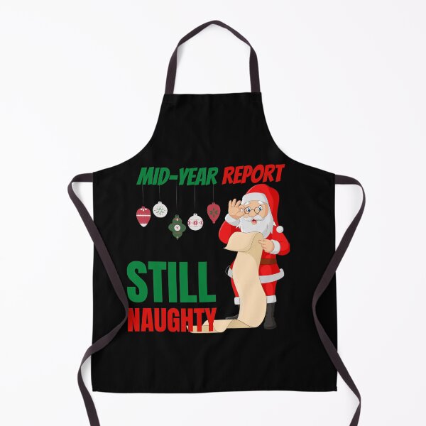 Item preview, Mid year report - Still naughty! Funny Christmas design! designed and sold by HROC.