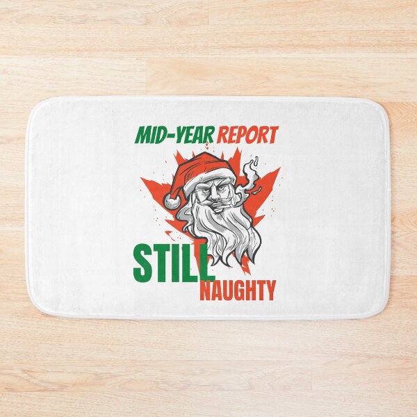 Item preview, Mid year report - Still naughty! Funny Christmas design! designed and sold by HROC.