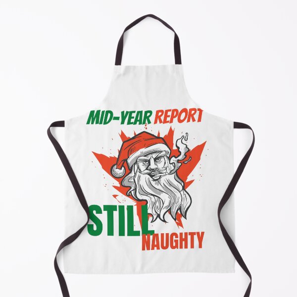Item preview, Mid year report - Still naughty! Funny Christmas design! designed and sold by HROC.
