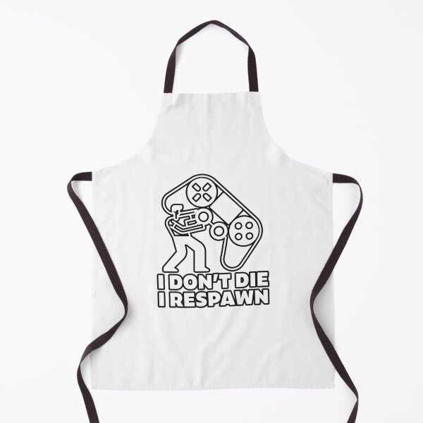 Item preview, I dont die I respawn - gamer designed and sold by arendbotha.