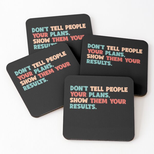 Item preview, Don't tell people your plans Show them your results. designed and sold by DahiyaTees.