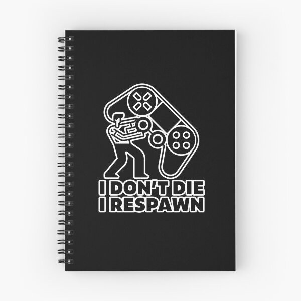 Item preview, I dont die I respawn - gamer designed and sold by arendbotha.