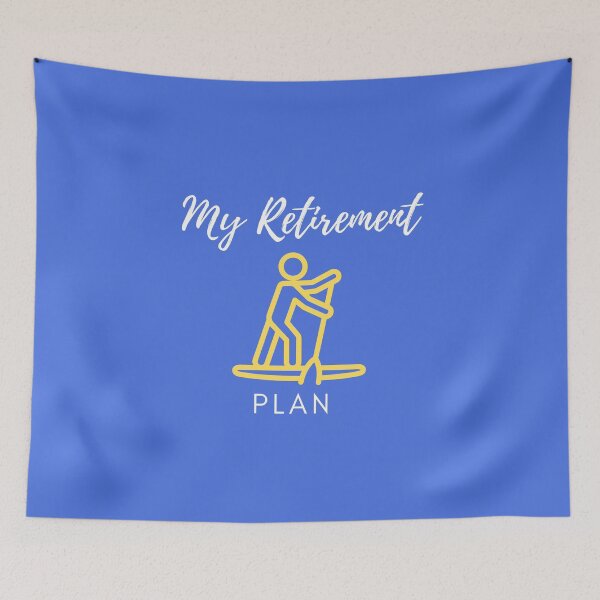 Item preview, This is my retirement plan - Stand up Paddle Boarding designed and sold by RudeBeeDesigns.