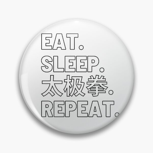 Item preview, Eat. Sleep. Tai Chi. Repeat. designed and sold by Kahume.