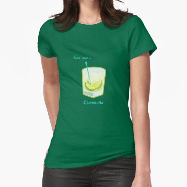 Make mine a Caipirinha Fitted T-Shirt