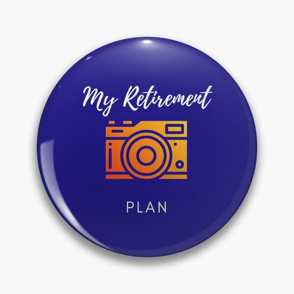 Item preview, This is my retirement plan - Photographer designed and sold by RudeBeeDesigns.