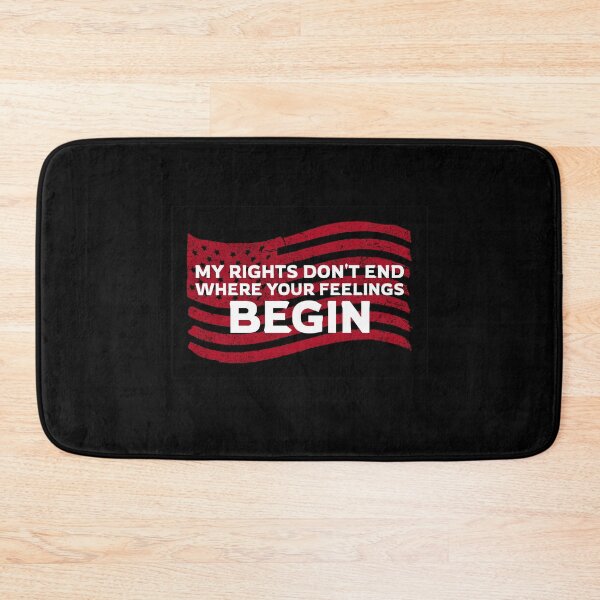 Item preview, My rights don't end where your feelings begin designed and sold by prestige dn.