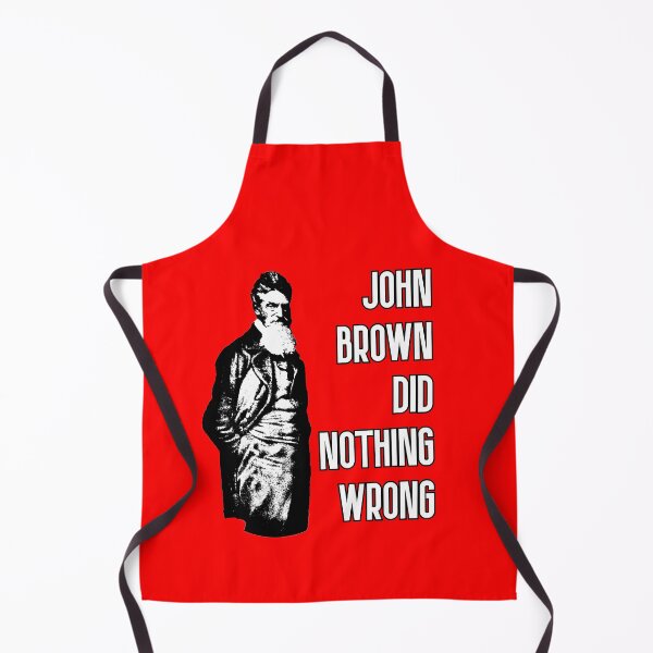 Item preview, John Brown Did Nothing Wrong designed and sold by RevolutionInPaint.