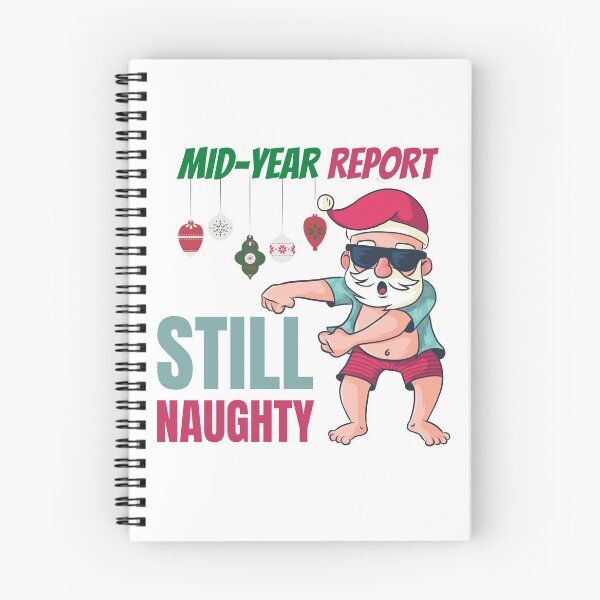 Item preview, Mid year report - Still naughty! Funny Christmas design! designed and sold by HROC.