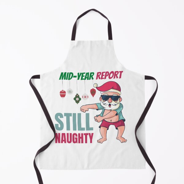 Item preview, Mid year report - Still naughty! Funny Christmas design! designed and sold by HROC.