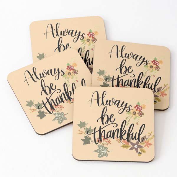 Item preview, Always be Thankful designed and sold by JosAwestuff.