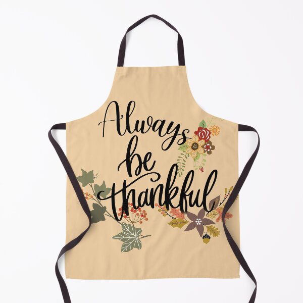 Item preview, Always be Thankful designed and sold by JosAwestuff.