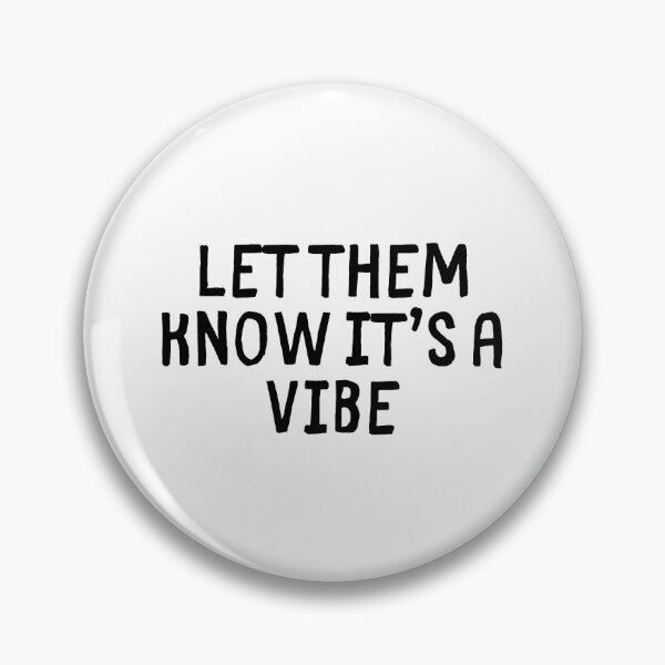Item preview, Let them know it's a vibe designed and sold by AngelCatAlly.