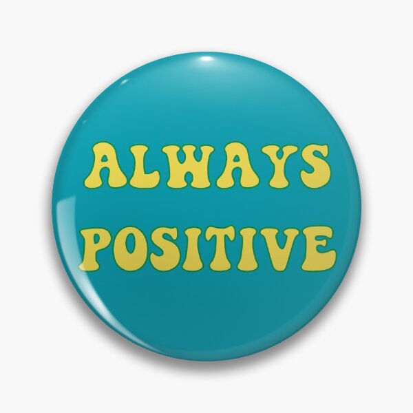 Item preview, Always positive designed and sold by yayor.