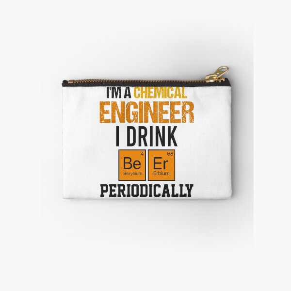 Item preview, Im A Chemical Engineer I Drink Beer Periodically - Funny Engineering Student Beers Engineers Chemistry Lover Science Biochemistry Saying Drinking Quote designed and sold by TalentGenius.