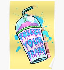 Freeze Your Brain Poster