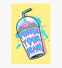 Freeze Your Brain Photographic Print