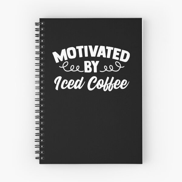 Item preview, Motivated By Iced Coffee Cold Brew Coffee Drinker Barista designed and sold by Nessshirts.
