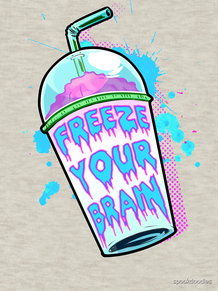 Freeze Your Brain by spookdoodles