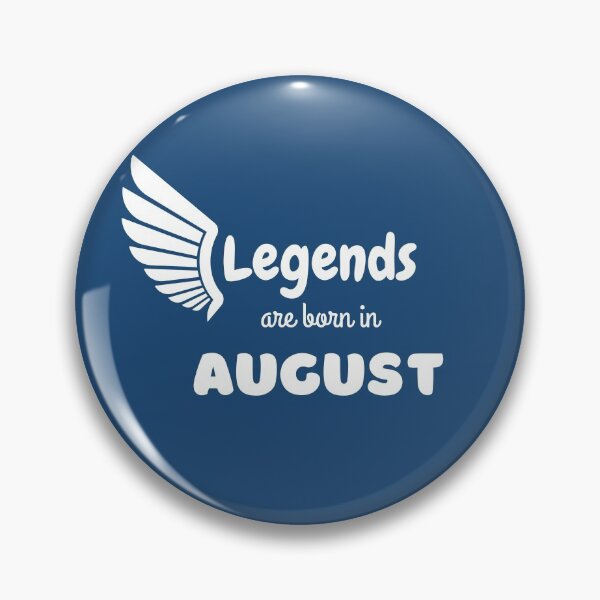 Item preview, Legends are born in August designed and sold by Coczzi.