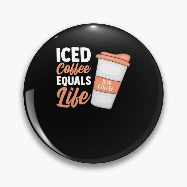 Item preview, Iced Coffee Equals Life Ice Coffee Mocha Love Ice Coffee designed and sold by Nessshirts.