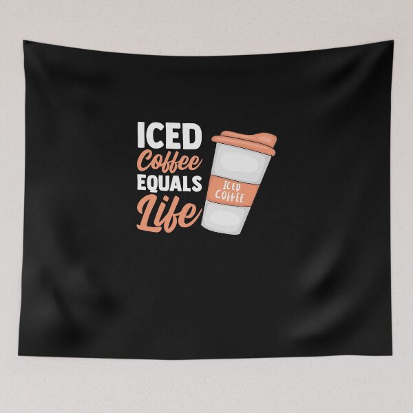 Item preview, Iced Coffee Equals Life Ice Coffee Mocha Love Ice Coffee designed and sold by Nessshirts.
